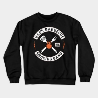 Funny dads Barbecue Smoking gang grilling BBQ smoker Crewneck Sweatshirt